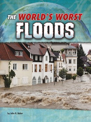 cover image of The World's Worst Floods